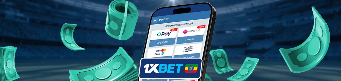 1xBet Deposit Methods